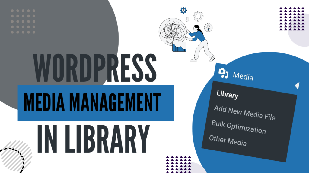 Managing Media Library